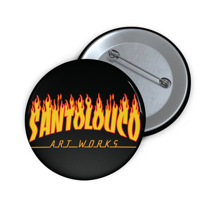 Pin Buttons - Santolouco On Fire